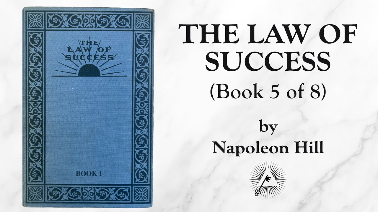The Law of Success 5/8 (1928) by Napoleon Hill - “Self-Control” and “Habit of Doing More Than Paid”