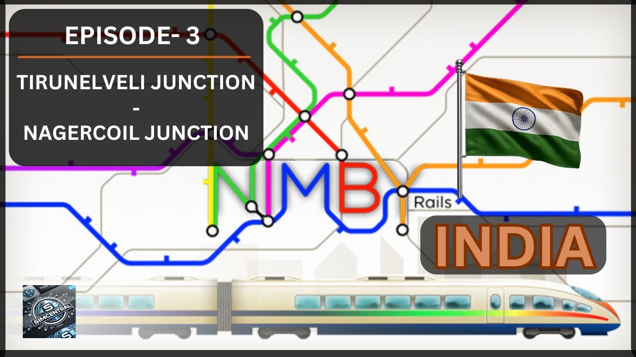 NIMBY RAILS - INDIA  | Episode - 3 | Tirunelveli Junction  - Nagercoil Junction