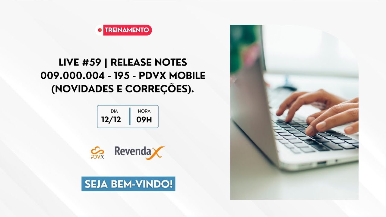 LIVE #59 | Release Notes 009.000.004 - 195 - PDVX Mobile (Novidades e correções)