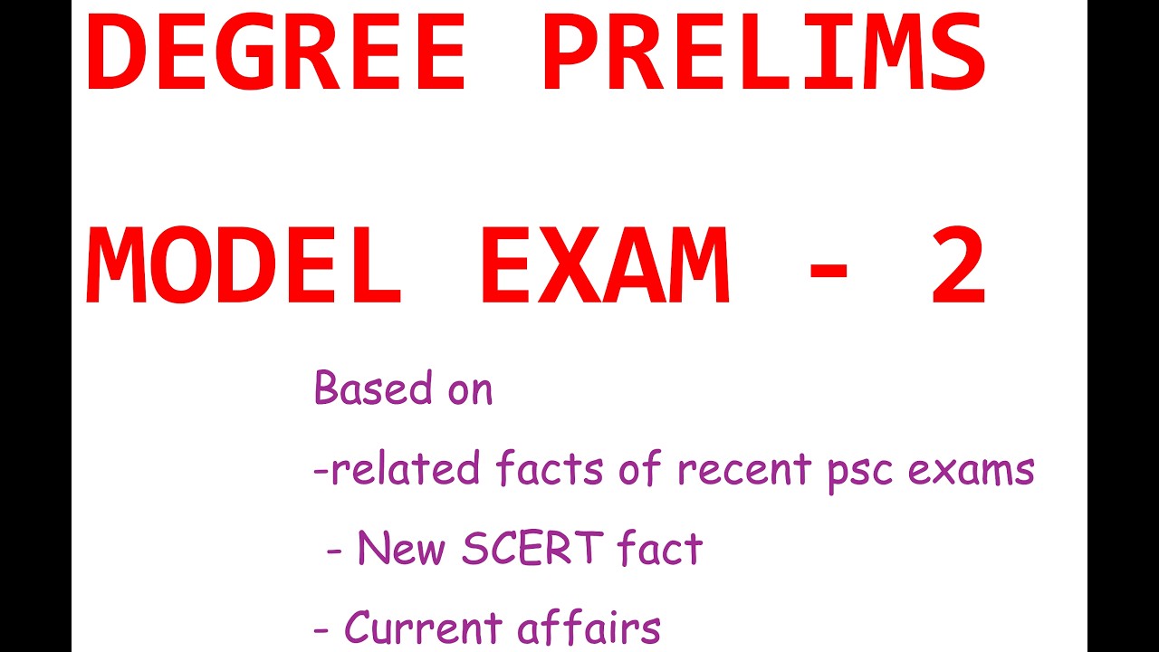 DEGREE PRELIMS MODEL EXAM 2