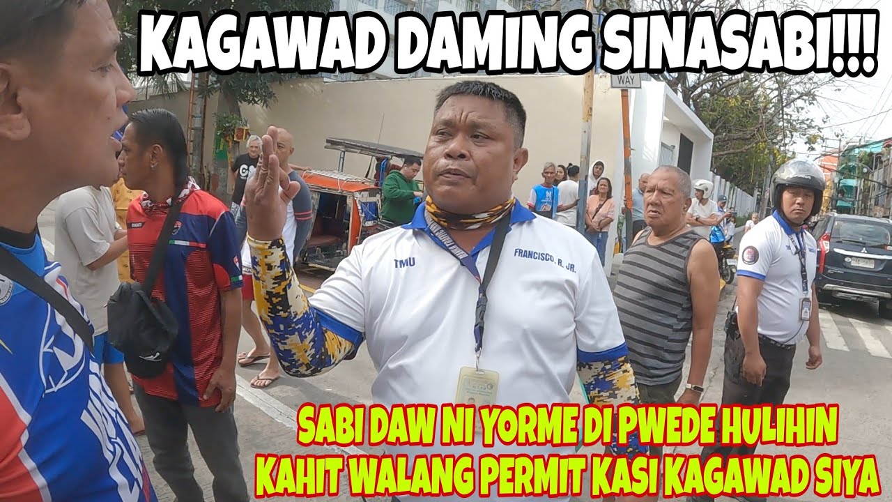 KAGAWAD DAMING SINASABI!!! SABI NI YORME DI PWEDE HULIHIN KAHIT WALANG PERMIT KASI KAGAWAD SIYA!!!