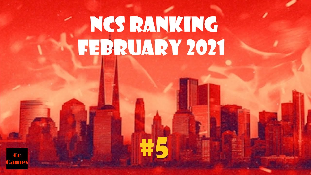 NCS RANKING #5 - February 2021 [CoGames]