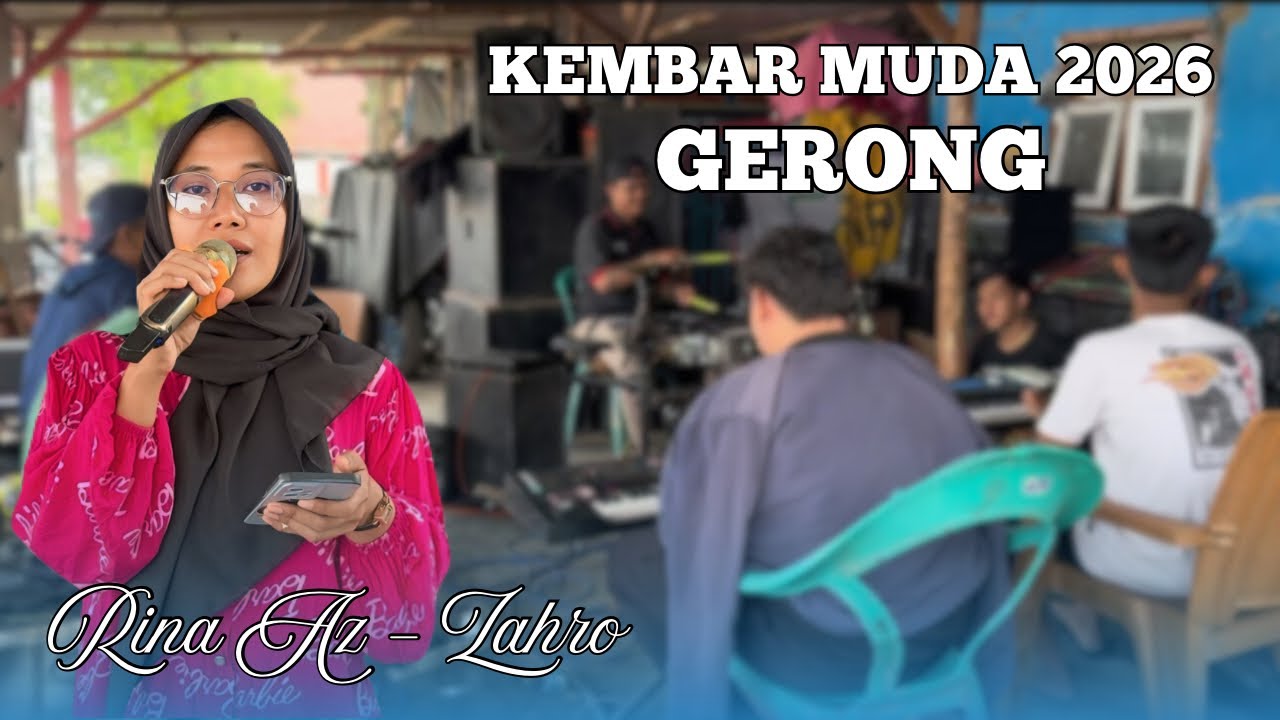 GERONG VOC. RINA AZ - ZAHRO | ORKES DORONG KEMBAR MUDA | RAMBATAN WETAN | EDISI LATIHAN