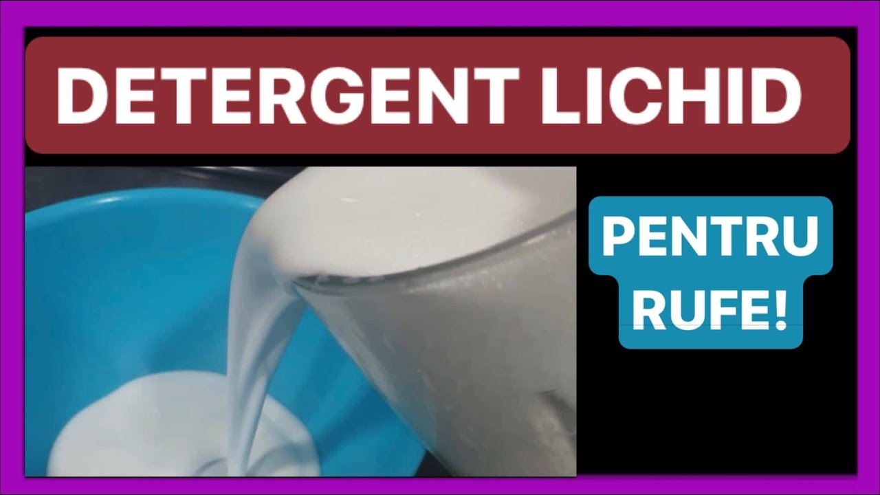 Cum facem DETERGENT LICHID natural