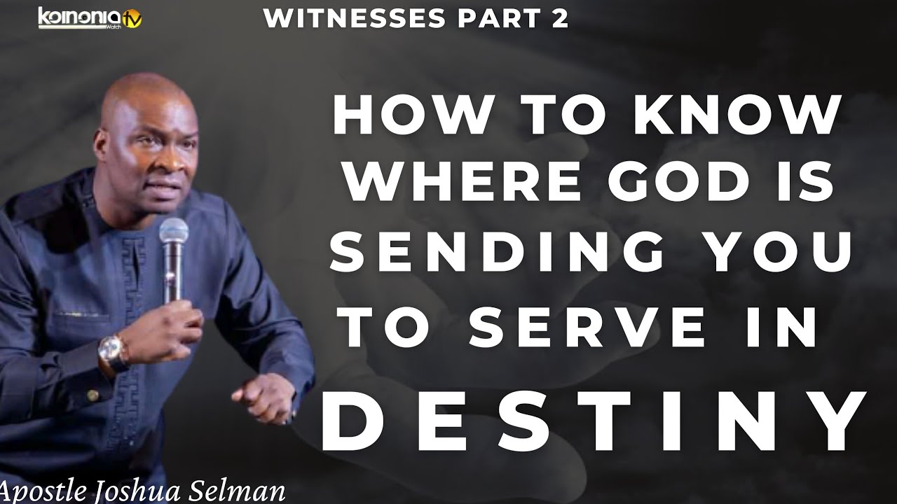 HOW TO KNOW WHERE GOD IS CALLING YOU TO SERVE HIS PURPOSES - Apostle Joshua Selman