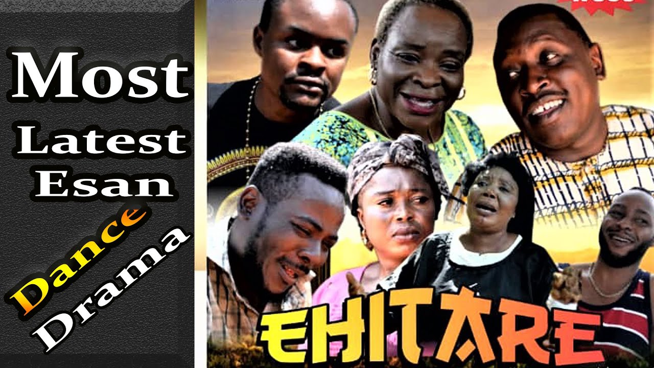 MOST LATEST ESAN DANCE DRAMA (TITLED EHITARE)