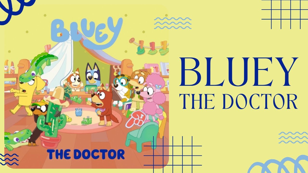 🩺 Bluey The Doctor 🩺 Stories for Kids Read Aloud [ READ ALONG VIDEO ]