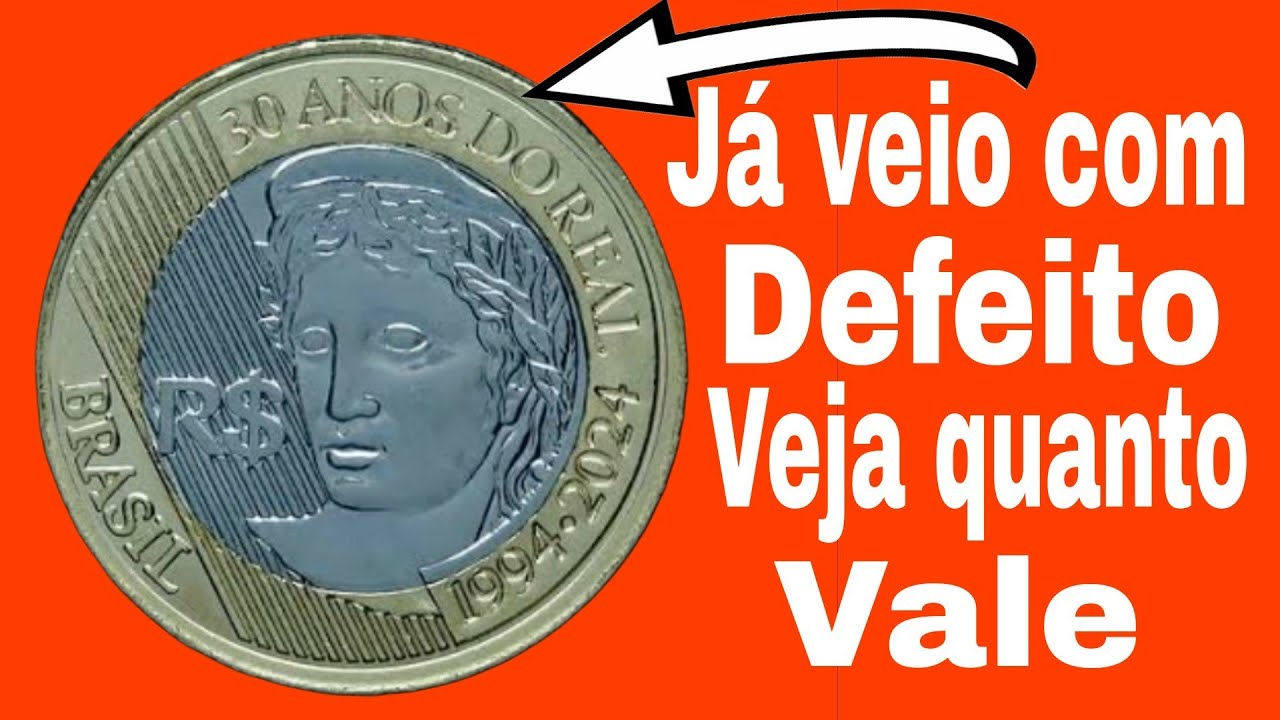 Moeda dos 30 Anos do Real Já Com Defeito - Veja Quanto Vale