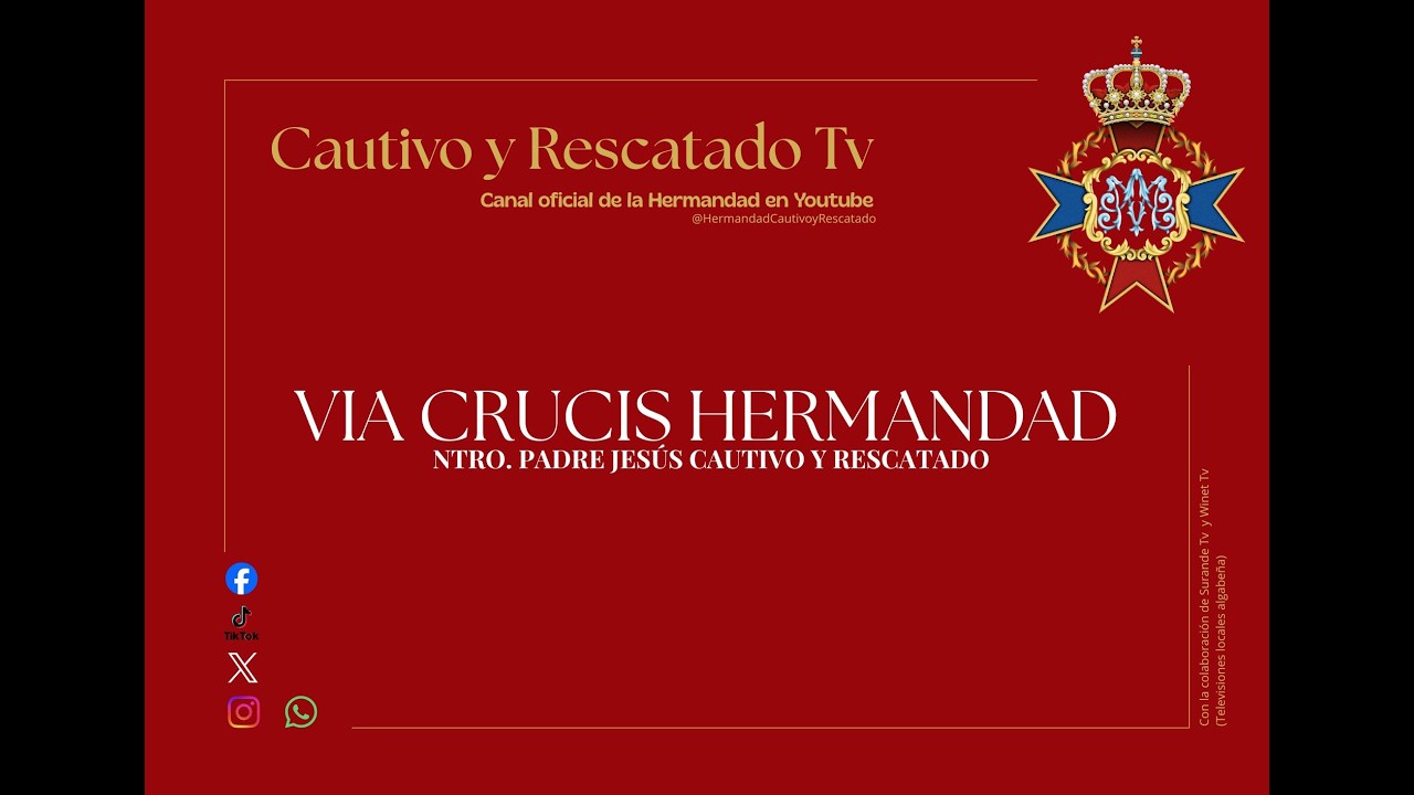 Piadoso Vía Crucis de Ntro. Padre Jesús Cautivo y  Rescatado, 28 de febrero de 2026.
