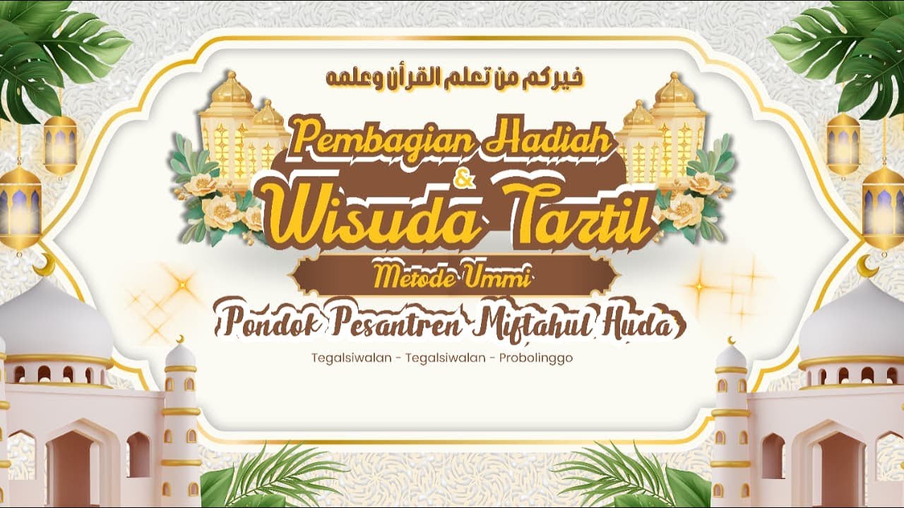Malam Pembagian hadiah Dan Wisuda Tartil Metode Ummi_Pondok Pesantren Miftahul Huda
