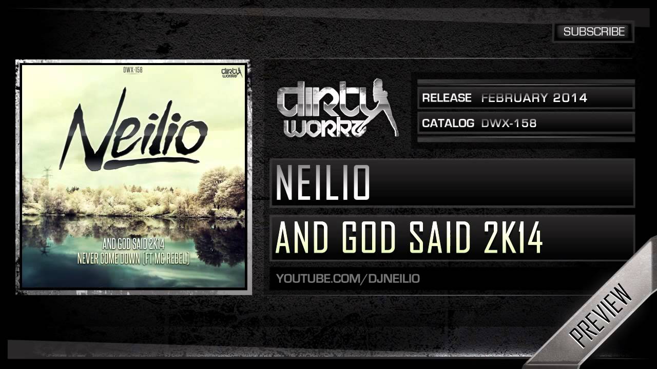 Neilio - And God Said 2K14 (Official HQ Preview)