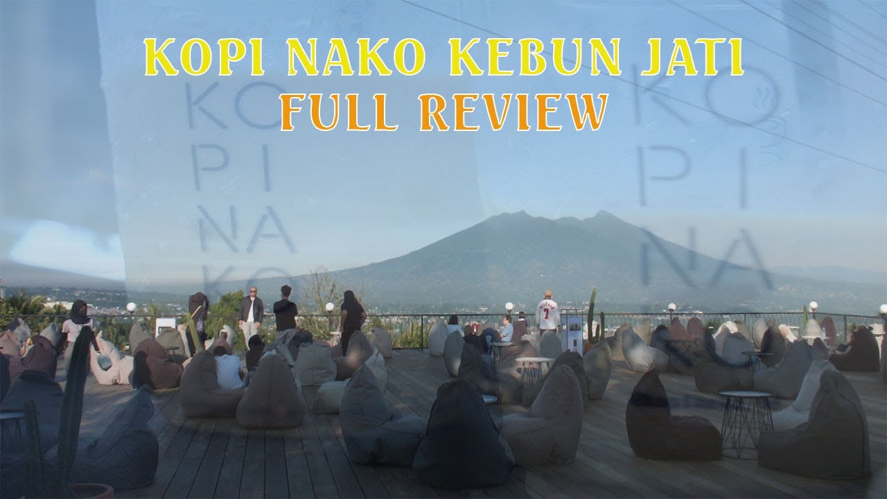 KOPI NAKO KEBUN JATI | Baru Buka Langsung Rame & Viral | Review Lengkap