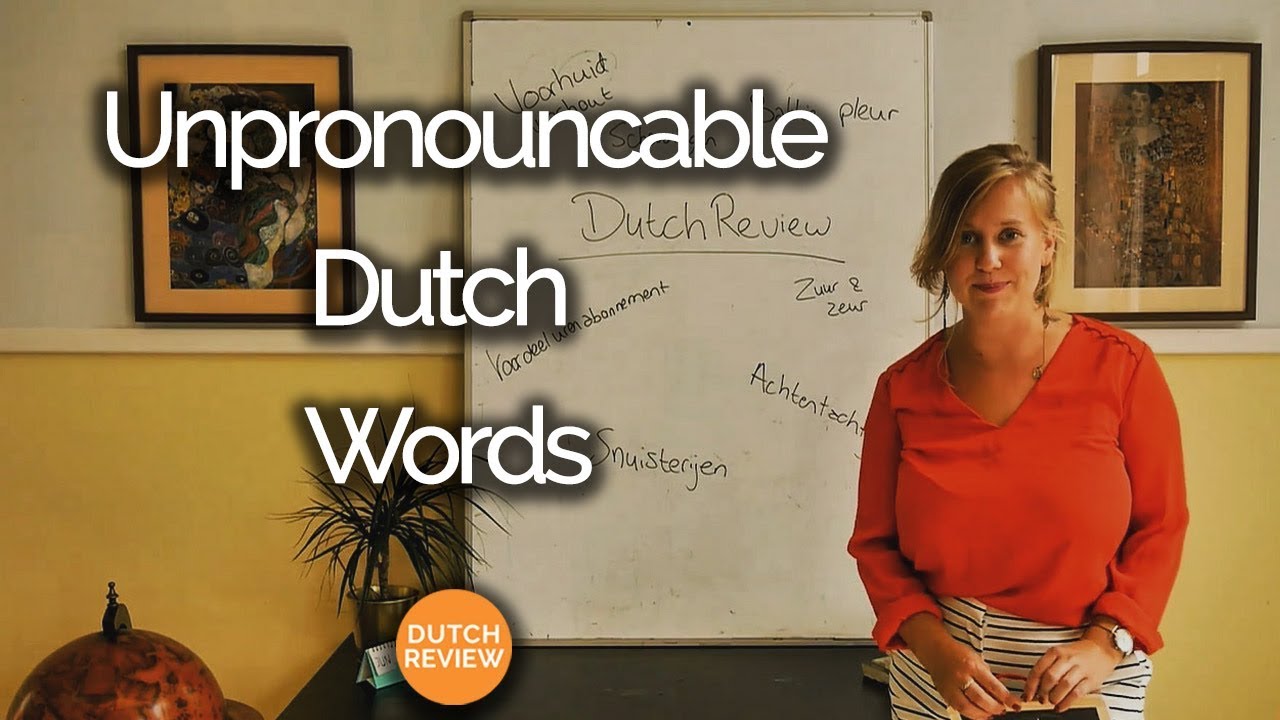 Dutch is impossible!