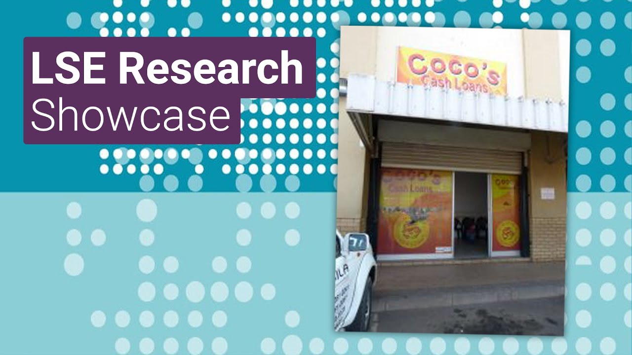 Tackling reckless lending and indebtedness in South Africa |  LSE Research Showcase 2022