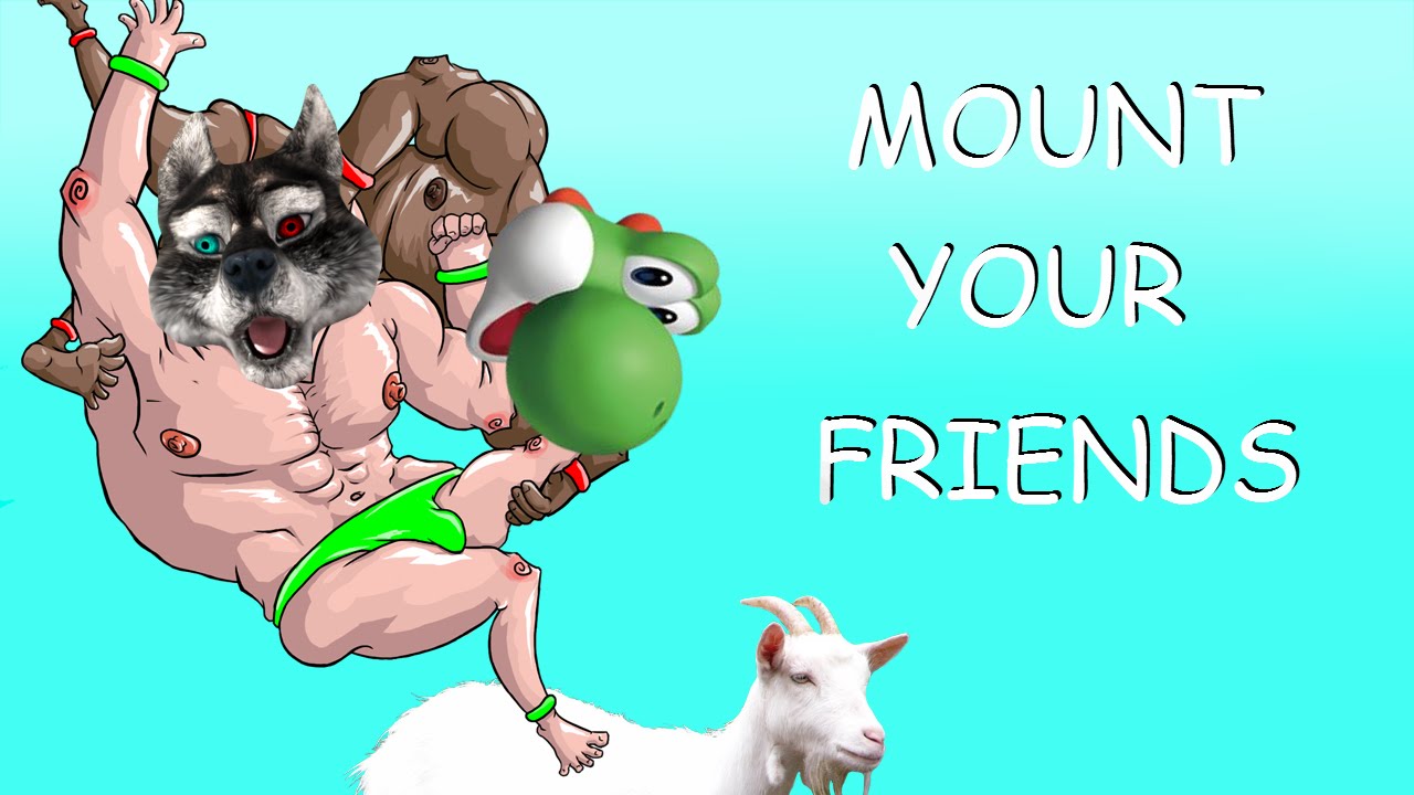 MOUNT YOUR YOSHI | Mount Your Friends