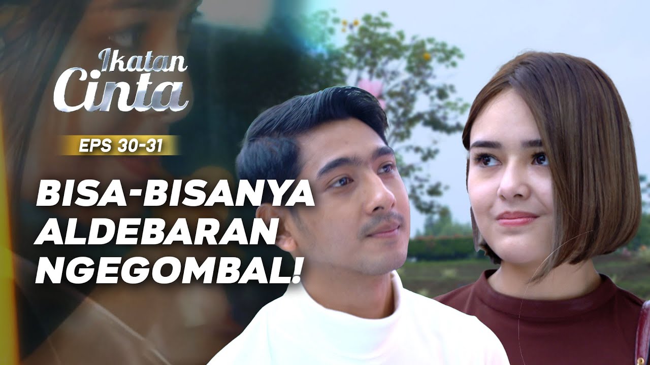 Aldebaran Menolong Andin Yang Terjatuh Dari Pohon | IKATAN CINTA EPS.30-31 (1/3)