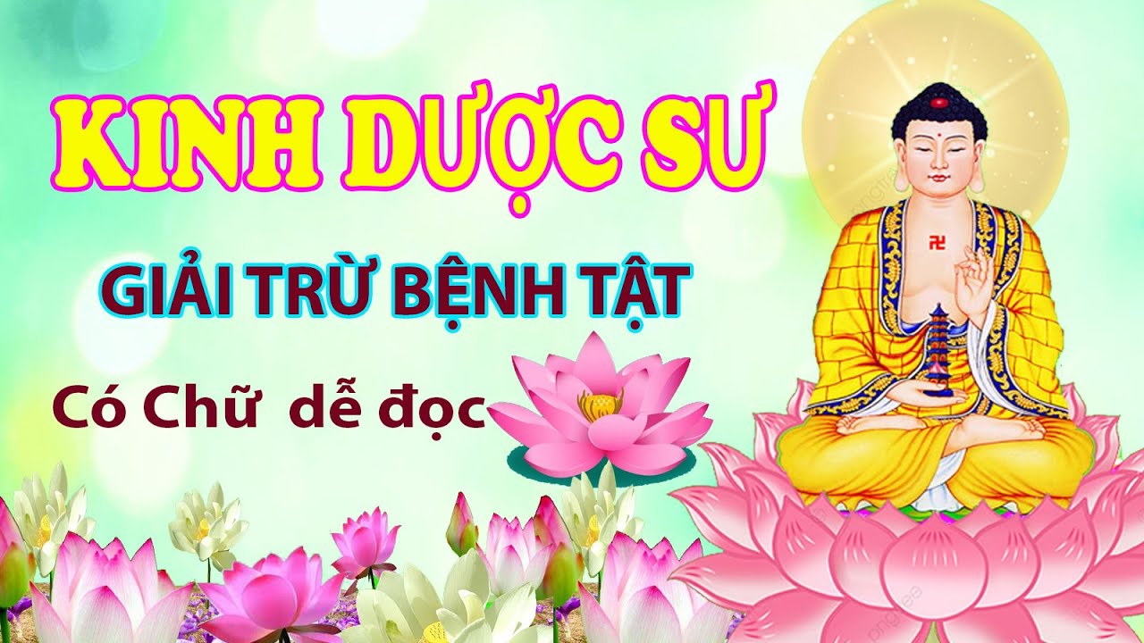 KINH DƯỢC SƯ  (C&oacute; chữ ) TT Th&iacute;ch Tr&iacute; Tho&aacute;t