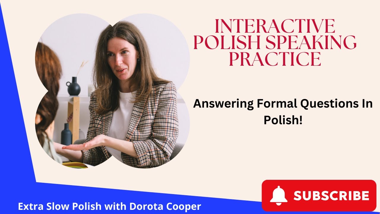Interactive Polish Speaking Practice. Answering Formal Questions in Polish!