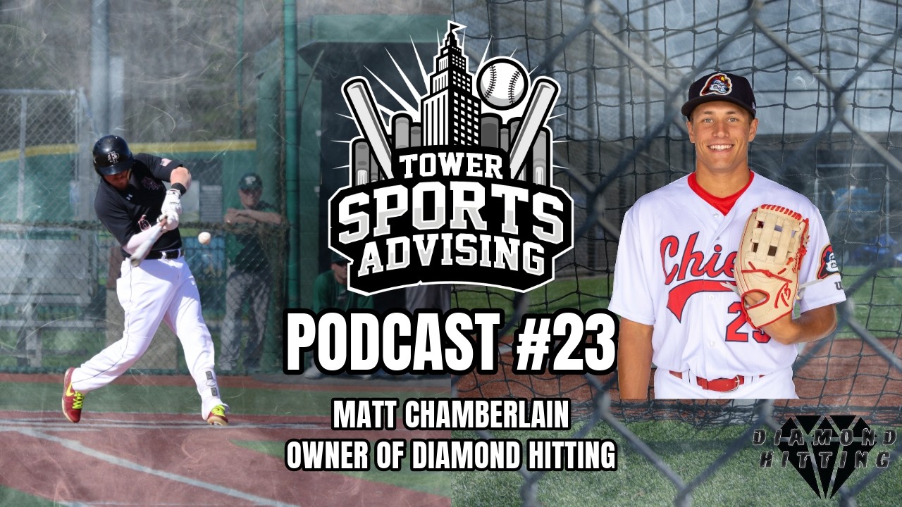 Tower Sports Advising Podcast #23: w/ Matt Chamberlain, Owner of Diamond Hitting