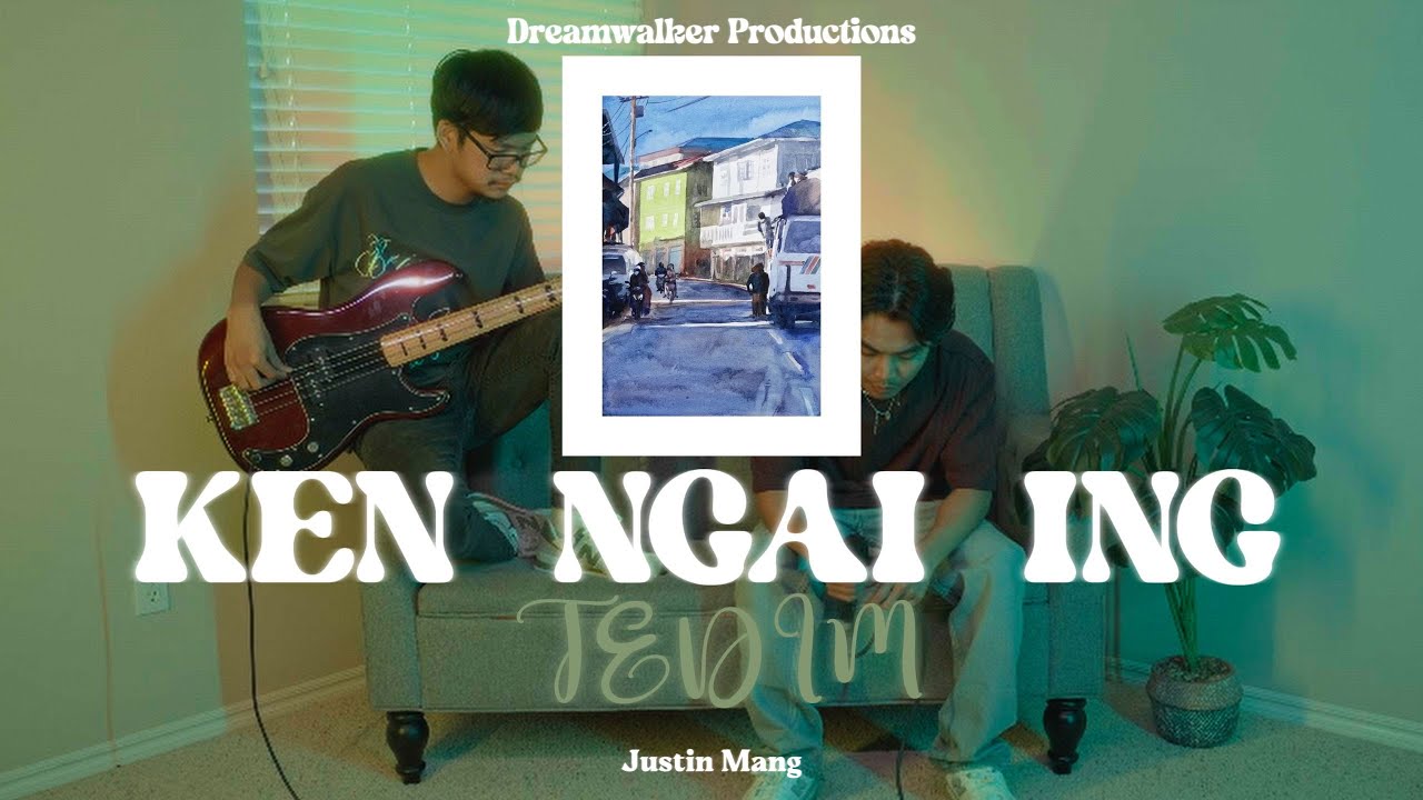 Justin Mang - Ken Ngai Ing; Tedim [Official Music Video]