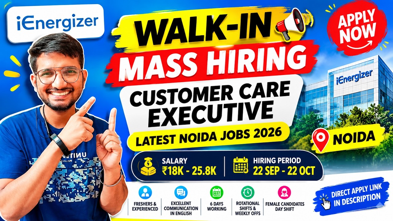 🚨 Latest Noida Jobs 2026 | iEnergizer Mass Hiring | Customer Care Executive | Walk-in Interview