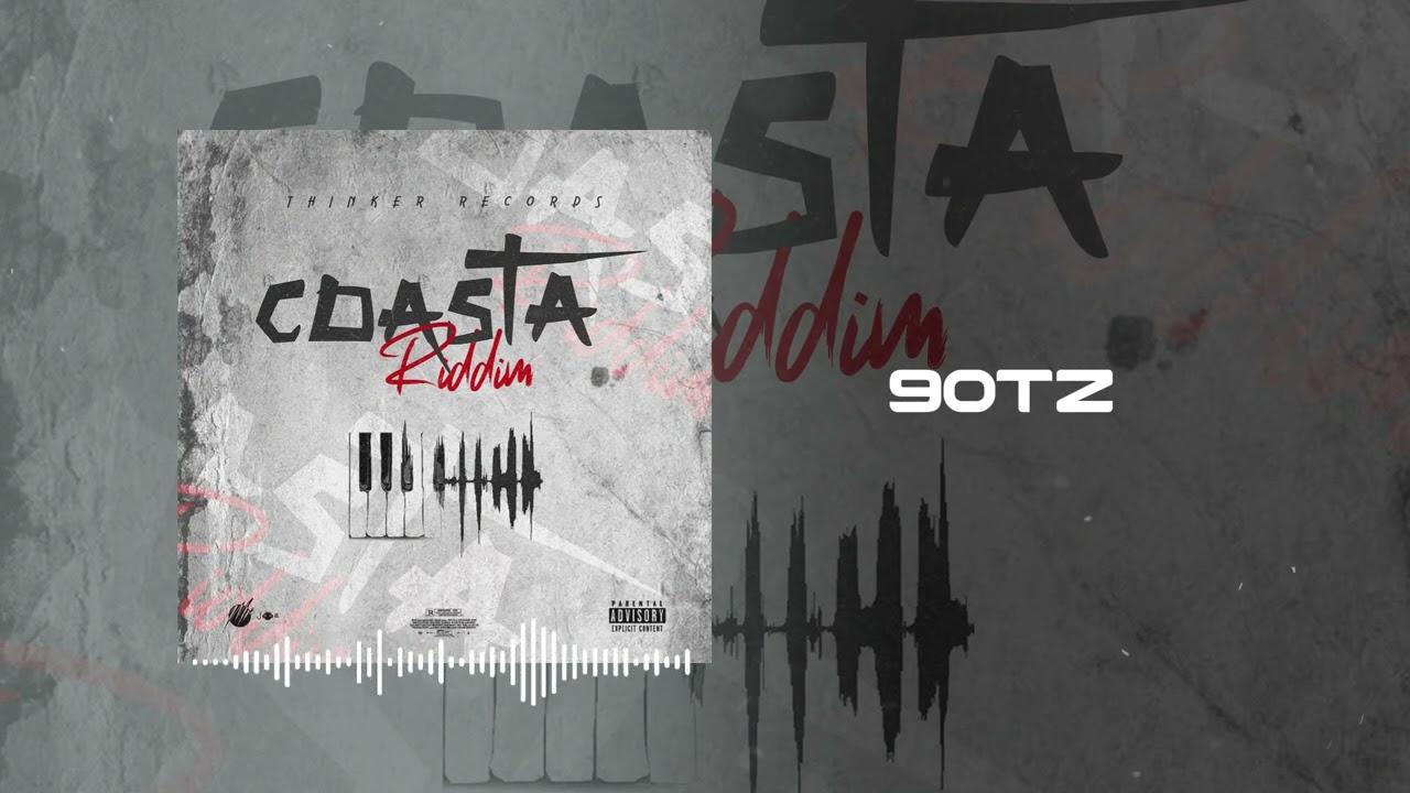 90TS _(FAMILY)_Coasta_Riddim_Official_Audio