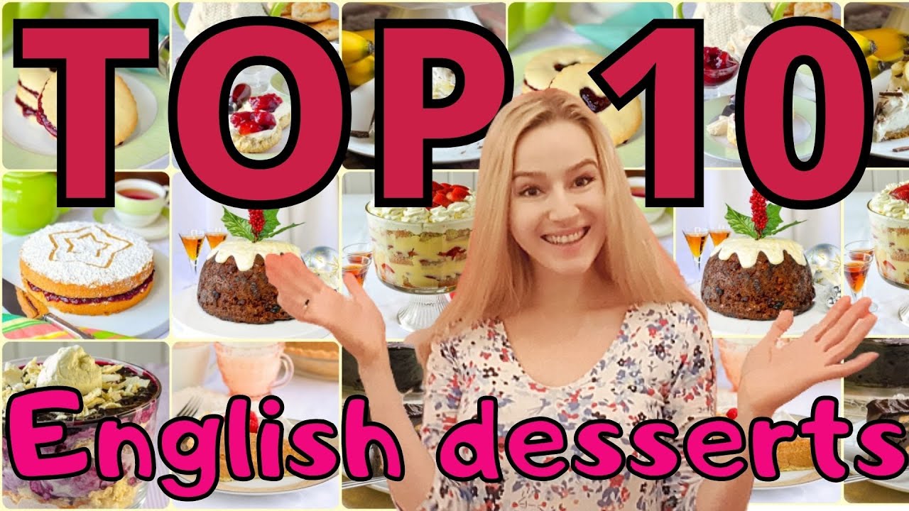 TOP 10 Traditional English Desserts