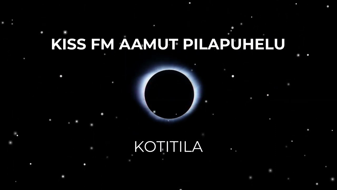 Kiss FM Aamut Pilapuhelu - Kotitila