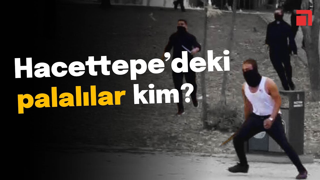 Hacettepe'deki palalı saldırganlar g&ouml;zaltına bile alınmadı! Kim bu saldırganlar?