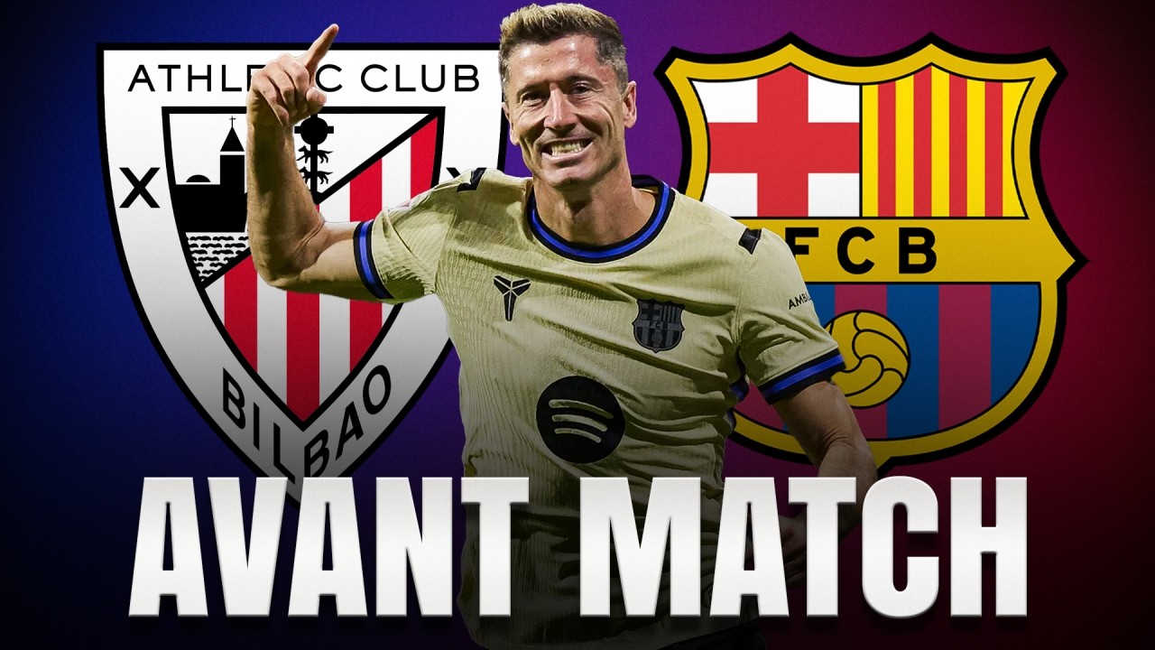 AVANT MATCH 🔵🔴 Bien enchaîner à San Mamés et prendre les 3 pts | Bilbao – Barça