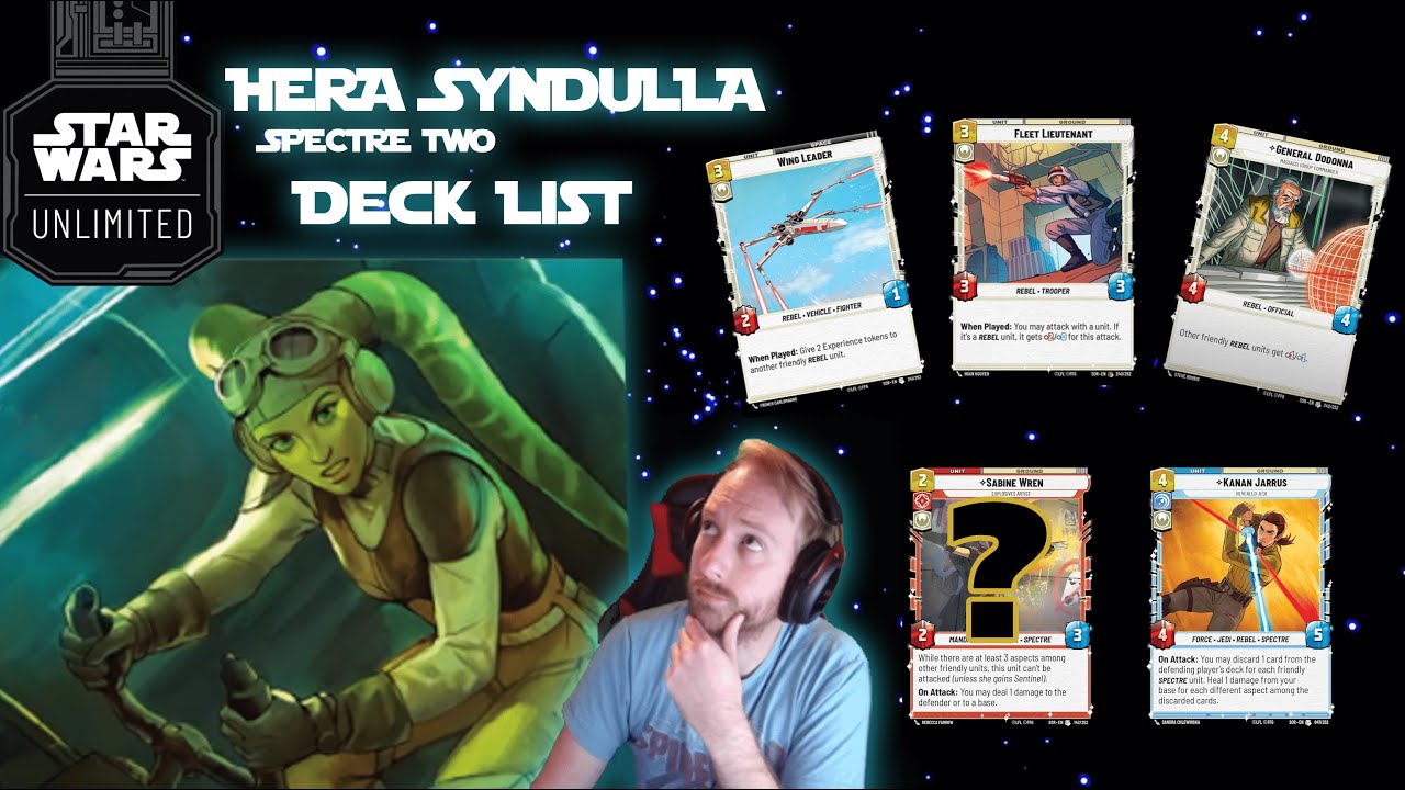 Deck Analysis: Unveiling My Hera Syndulla Deck List | Star Wars Unlimited TCG
