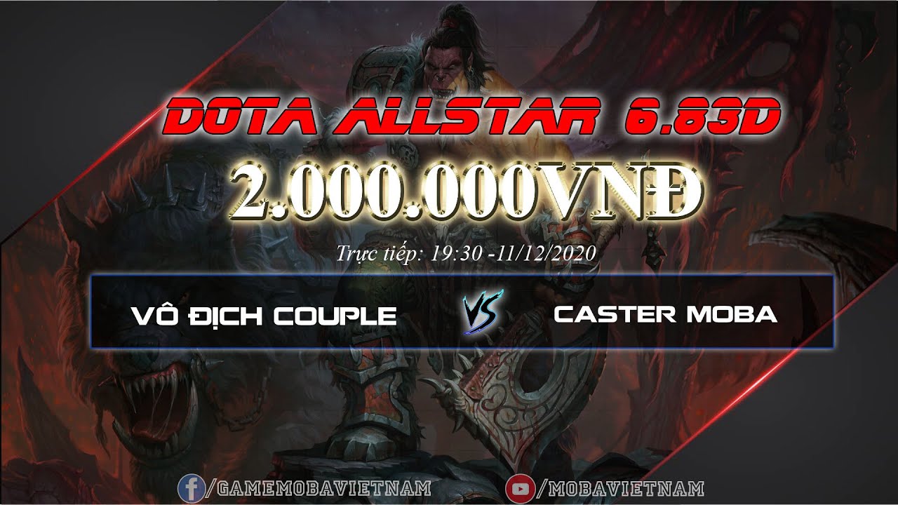 Showmatch | Team V&ocirc; Địch Couple vs Caster Mobavietnam | Tổng giải thưởng 2M | Caster Kalinhs
