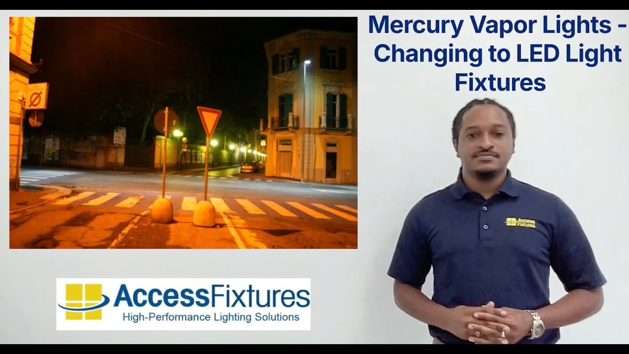 Mercury Vapor Lights - Changing to LED Light Fixtures