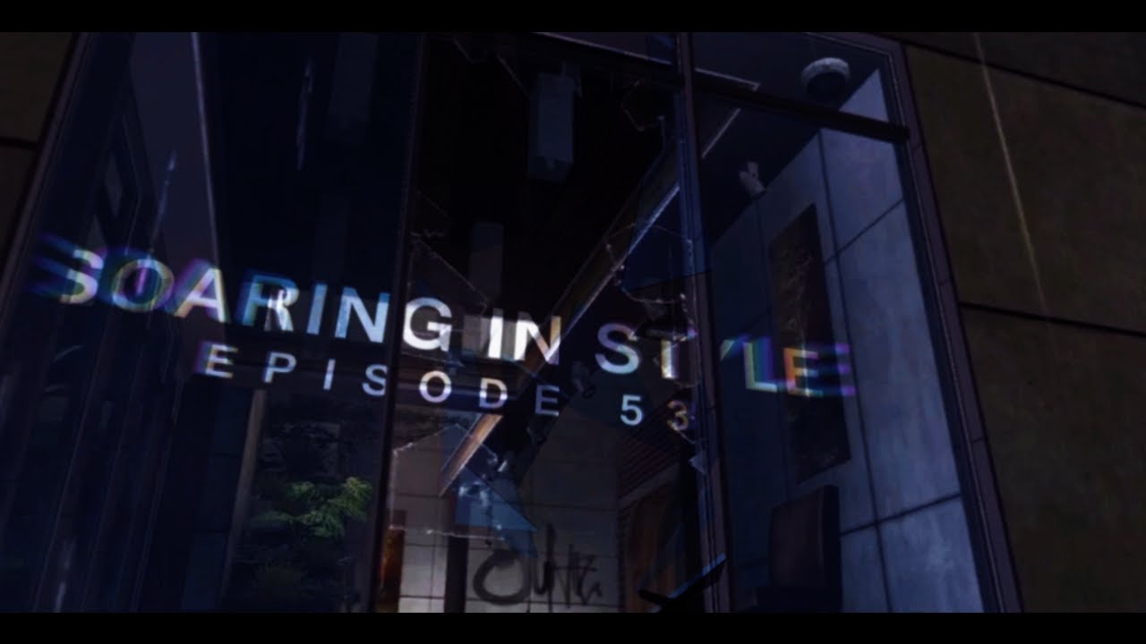 SoaRing In Style! : Episode 53 by SoaR Smitteh & FaZe Cozzi