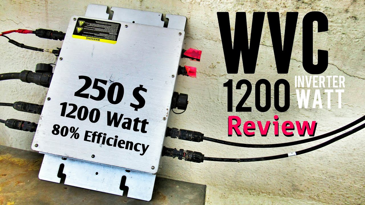 WVC 1200 Watt Micro Grid Tie Inverter In Depth Review + Efficiency Test