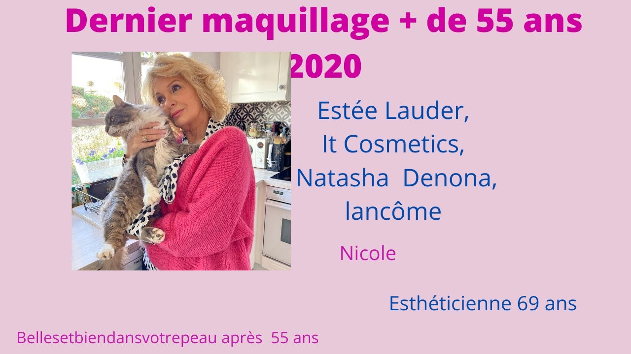 Dernier Maquillage +de 55 ans  de 2020