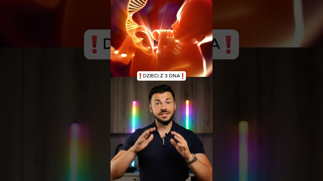 Dzieci z DNA 3 os&oacute;b! 8 zdrowych dzieci dzięki nowatorskiej metodzie in vitro.