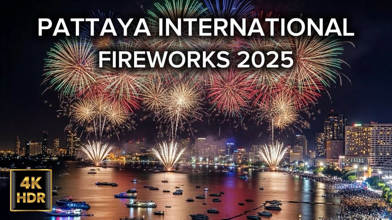 🇹🇭 4K HDR | Pattaya Fireworks Festival 2025 – Full 4K Night Performance ✨