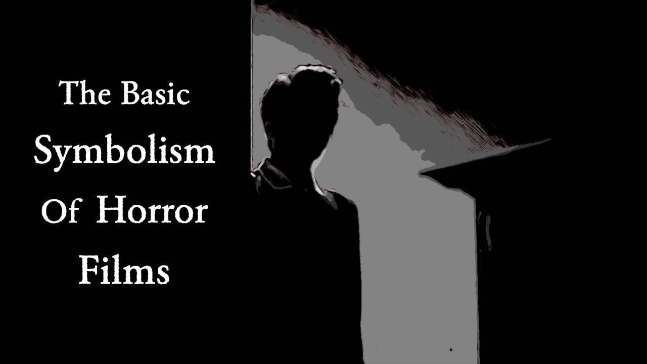 The Basic Symbolism of Horror Films   (Dracula, Texas Chain Saw Massacre, Halloween, Nosferatu, etc)