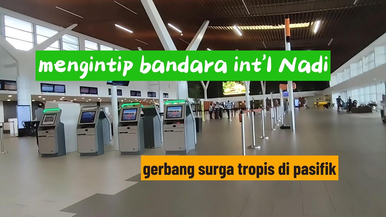 A look inside Nadi Int'l Airport : The Gateway to Tropical Paradise in the South Pacific