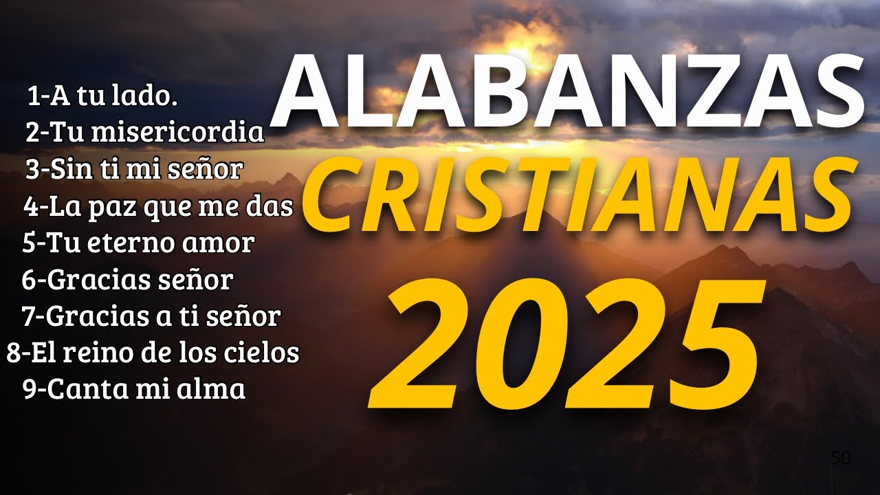 ALABANZAS CRISTIANAS QUE REFRESCAN EL CORAZÓN Y EL ALMA | MÚSICA CRISTIANA Y ADORACIÓN A DIOS 💖🙏🏼