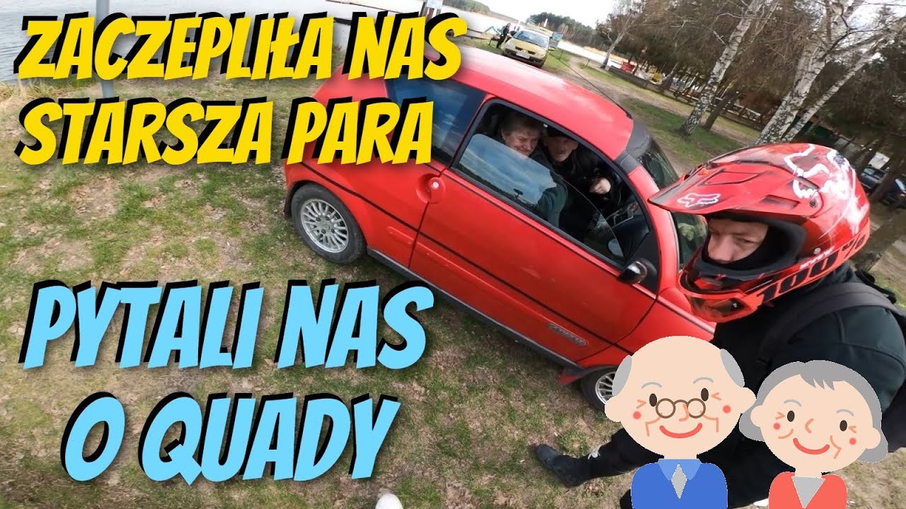 ZACZEPIŁA NAS STARSZA PARA / Pytali nas o quady / Kt&oacute;ry quad mocniejszy ?