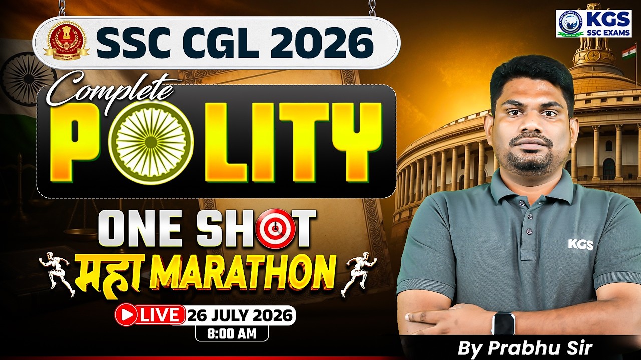 SSC CGL 2026 Complete Polity One Shot 🎯 CGL Polity Maha-Marathon by Prabhu Sir | KGS SSC Exams