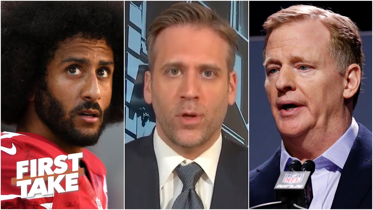 Max Kellerman on Roger Goodell’s statement & Colin Kaepernick | First Take
