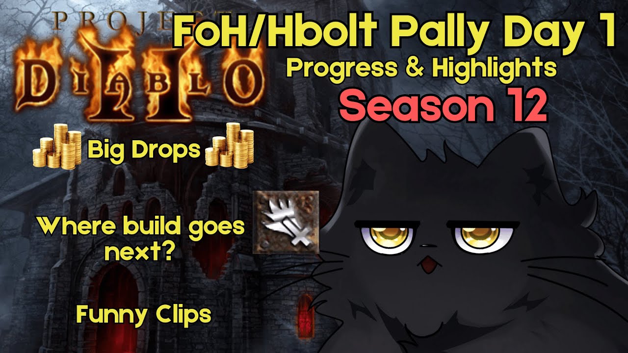 Project Diablo 2 S12 &mdash; ОБНОВЛЕНИЕ сборки FOH/Hbolt за первый день! (Прогресс/Основные моменты)
