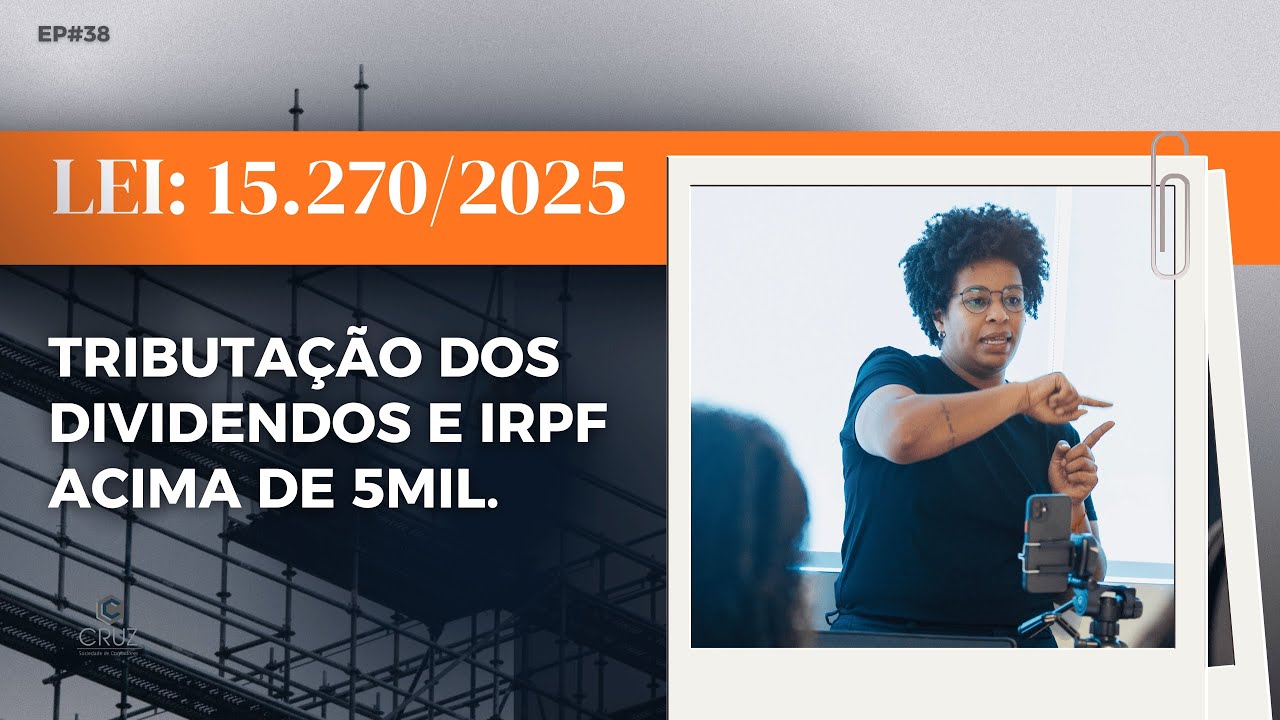 PL 1087  a nova LEI 15270 - Tributação do imposto de renda e da distribuição de lucros e dividendos