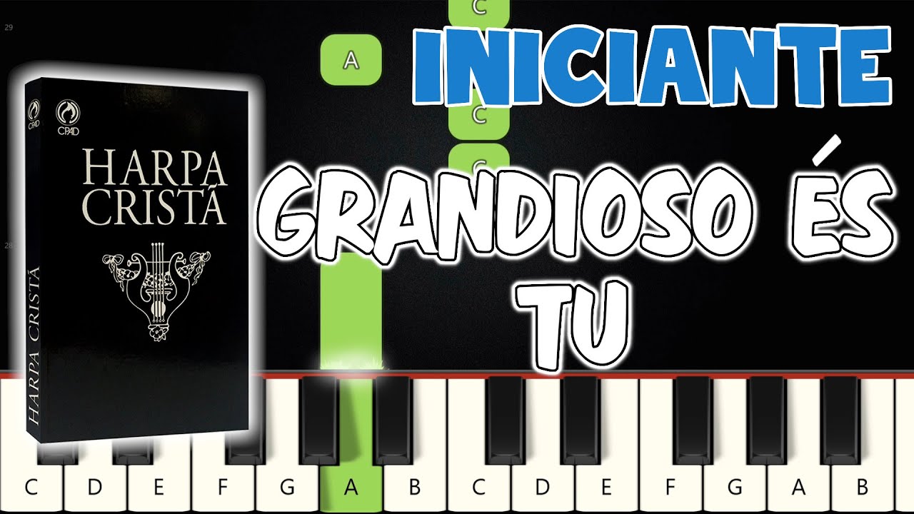Grandioso És Tu - Harpa Cristã 526 | Piano e Teclado Iniciante | Nível Fácil