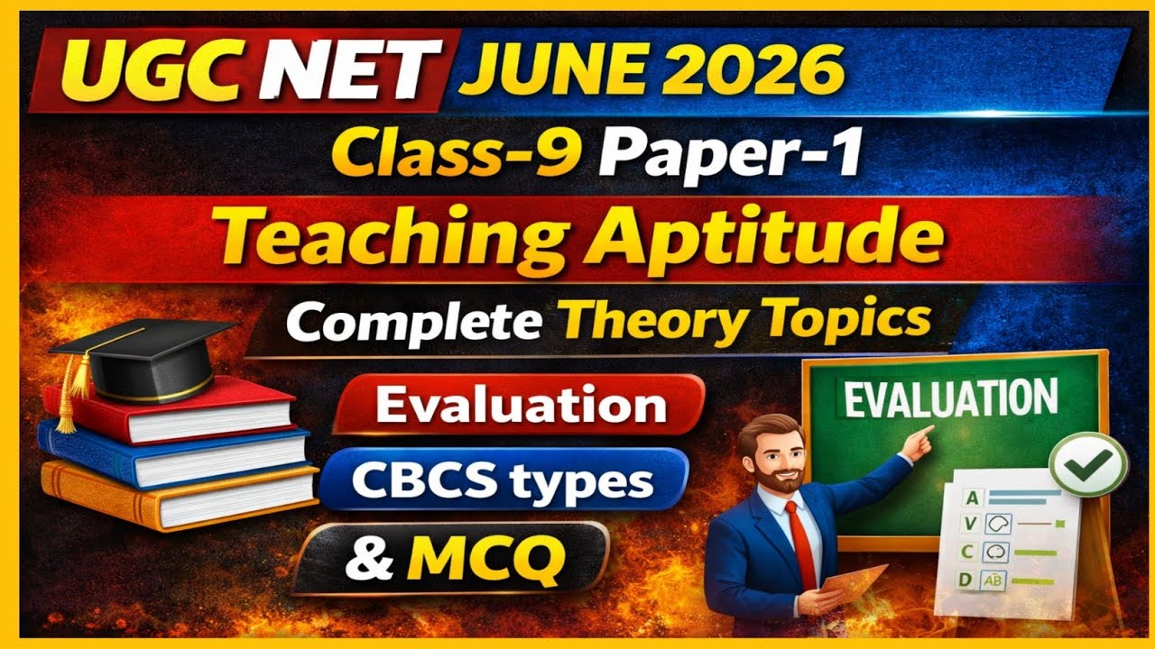 UGC NET June 2026 | Paper 1 Teaching Aptitude | Unit-Wise | Evaluation Types & CBCS | Teaching MCQ