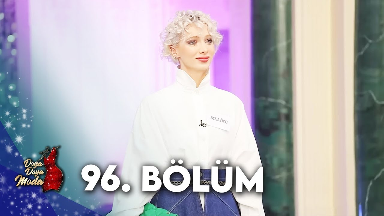 DOYA DOYA MODA 96. BÖLÜM @DoyaDoyaModa