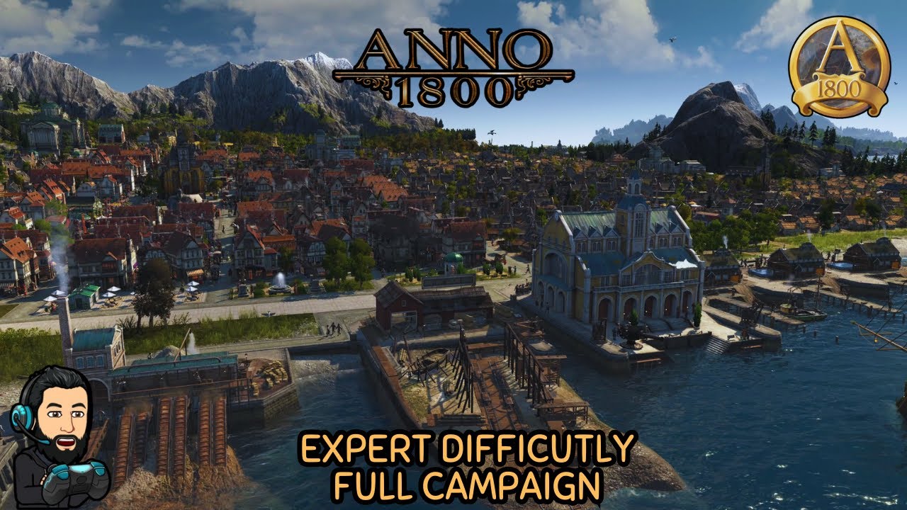 ANNO 1800 - EXPERT Campaign Full Gameplay [no commentary]